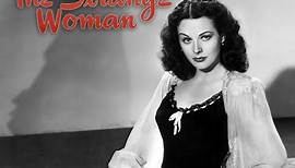 The Strange Woman (1946) - Full Movie | Hedy Lamarr, George Sanders, Louis Hayward, Gene Lockhart