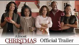 Almost Christmas - Official Trailer (HD)