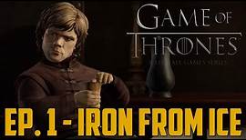 Game of Thrones - Ep. 1 "Iron from Ice" Complete Gameplay Walkthrough