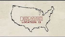 Dispatch - Location 13 [FULL ALBUM STREAM]