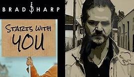 Starts with You (Official) - Brad Sharp