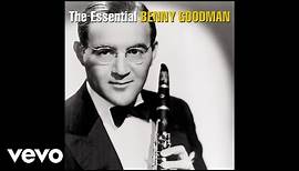 Benny Goodman and His Orchestra - Sing, Sing, Sing (Audio)