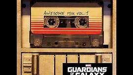 Guardians of the Galaxy: Awesome Mix Vol 1 - Original Motion Picture Soundtrack