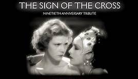 DeMille's The Sign of the Cross 90th Anniversary