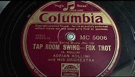 Adrian Rollini - Tap Room Swing -78 rpm - Columbia MC5006