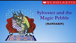 Sylvester and the Magic Pebble (Mandarin)