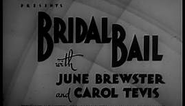 BRIDAL BAIL (1934)