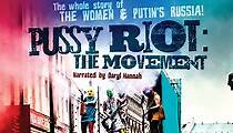 Pussy Riot: The Movement - watch streaming online