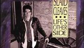 Slaid Cleaves - Life's Other Side