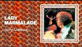 Patti Labelle - Lady Marmalade (Official Audio)