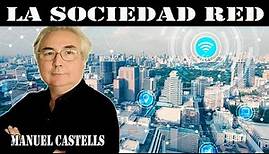 La sociedad red o la era de la información | Manuel Castells