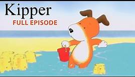 Kipper and The Seaside | Kipper the Dog | Season 1 Full Episode | Kids Cartoon Show