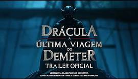 Drácula: A Última Viagem do Deméter | Trailer Oficial