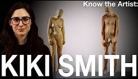 Know the Artist: Kiki Smith