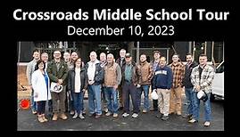 Crossroads Middle School Tour Dec. 9, 2023