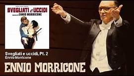 Ennio Morricone - Svegliati e uccidi, Pt. 2 - Svegliati E Uccidi (1966)