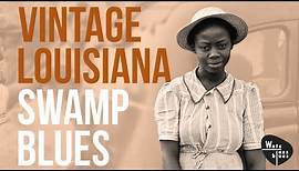 Louisiana Swamp Blues - Birth of Rhythm & Blues Playlist, down in Louisiana, Zydeco & Cajun Blues