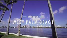 Discover West Palm Beach, Florida | The Palm Beaches