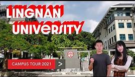 Lingnan Campus Tour 2021