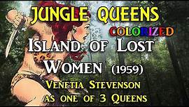 ISLAND OF LOST WOMEN (1959) Colorized with Commentary
