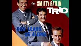 Smitty Gatlin Trio - Gloryland