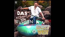 Ricky West - Das kommt vom Rudern
