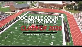 Rockdale County High School Virtual Graduation 2020