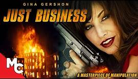 Just Business | Full Movie | Action Thriller | Gina Gershon