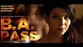 B.A. Pass Movie facts starring Shilpa Shukla | Shadab Kamal