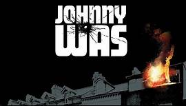 Johnny Was - Full Movie