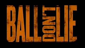 BALL DON'T LIE (2008) Trailer VO - HD