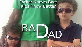 Bad Dad Trailer 1