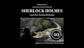Die neuen Abenteuer 40: Sherlock Holmes und der Krokodilmann ...