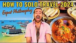 How to Solo Travel in 2024 | The Complete Guide to Traveling Alone