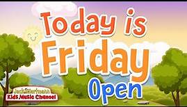 Today is Friday! | Open Version | Jack Hartmann