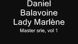 Daniel Balavoine-Lady Marlène