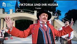 TRAILER "Viktoria und ihr Husar"