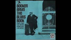 Booker Ervin - The Blues Book [Full Album]