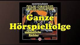Der unheimliche Richter - John Sinclair 23 - Ganzes Hörspiel