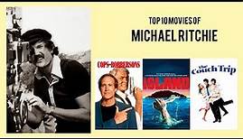 Michael Ritchie | Top Movies by Michael Ritchie| Movies Directed by Michael Ritchie