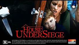 House Under Siege - Trailer