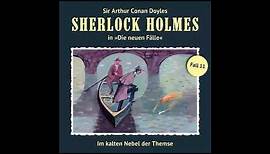 Sherlock Holmes - Die neuen Fälle, Fall 11: Im kalten Nebel der Themse (Komplettes Hörspiel)