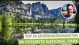 Wunderschöner Yosemite National Park – Top 20 Sehenswürdigkeiten, Orte und Ausflugsziele