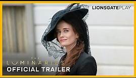 The Luminaries | Official Trailer | Eve Hewson | Eva Green | Lionsgate Play