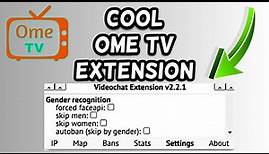 Ome TV Extension with lots of Customizations | Video Chat Extension