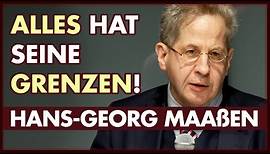 Hans-Georg Maaßen: Alles hat seine Grenzen!