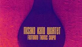 Misako Kano Quartet Featuring Thomas Chapin - Watch Out
