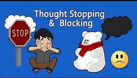 Why Thought Stopping & Blocking Thoughts Don't Work