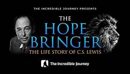 C.S. Lewis: Life Story of the Hope Bringer
