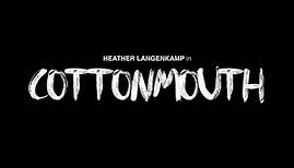 Cottonmouth (2020) Trailer